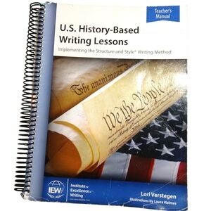 IEW US History Based Writing Lessons Teacher's Manual 2nd Ed Classical Conv.